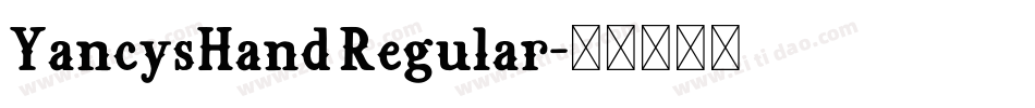 YancysHand Regular字体转换